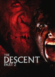 Watch The Descent: Part 2