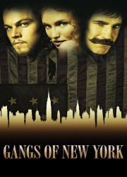 Watch Gangs of New York