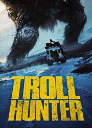 Watch Trollhunter [Trolljegeren]