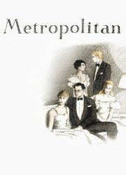 Watch Metropolitan
