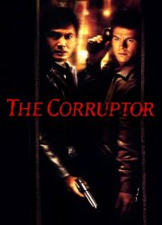 Watch The Corruptor