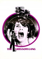 Watch The Grissom Gang