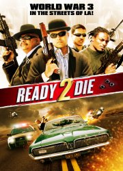 Watch Ready 2 Die