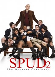 Watch Spud 2: The Madness Continues