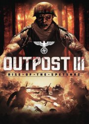 Watch Outpost: Rise of the Spetsnaz