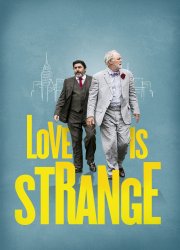 Watch Love Is Strange