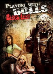 Playing with Dolls: Bloodlust 