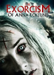 The Exorcism of Anna Ecklund 
