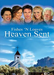 Fishes 'n Loaves: Heaven Sent 