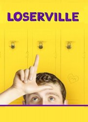 Watch Loserville 