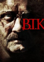Watch B.T.K.