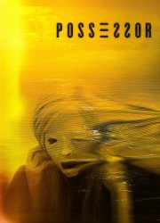 Watch Possessor