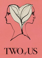 Watch Two of Us