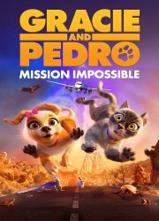 Watch Gracie & Pedro: Pets to the Rescue