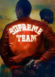 Watch Supreme Team