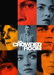 Watch The Crowded Room