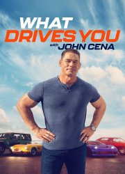 Watch What Drives You with John Cena