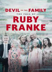 Watch Devil in the Family: The Fall of Ruby Franke